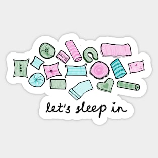 "Let's Sleep In" Watercolor Pillows Sticker